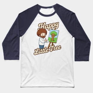 Happy Little Tree – Funny Bob-Inspired Art Tee Baseball T-Shirt